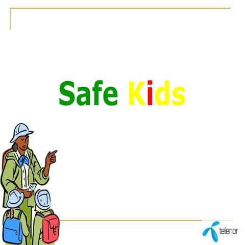 Safe kids 