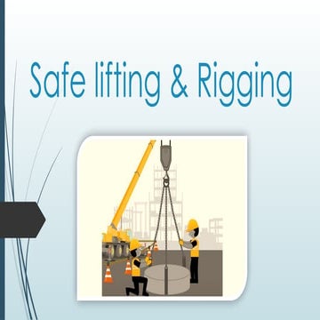 Safe lifting & Rigging what lifting safe methods of rigging | PPTX