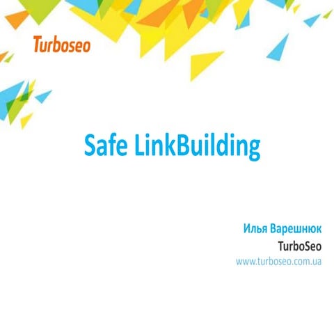 Safe linkbuilding v2.0-и.варешнюк