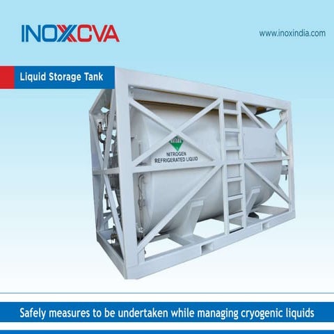 Safely measures to be undertaken while managing cryogenic liquids