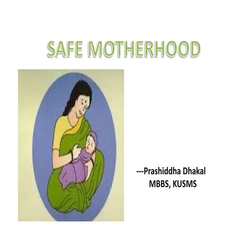 Safe motherhood 