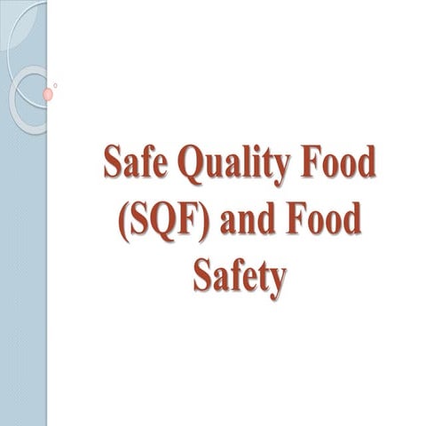 Safe quality food and food safety
