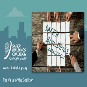 Safer Buildings Coalition - The Value of the Coalition 2021