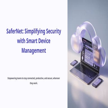 SaferNet: Simplifying Security with Smart Device Management