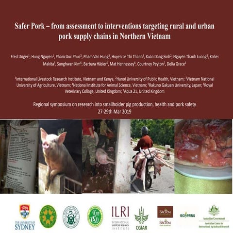 Safer pork: From assessment to interventions targeting rural and urban pork s...