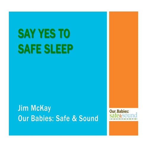Say YES to Safe Sleep Workshop - Alabama CTF Grantees Meeting, Aug. 2, 2016