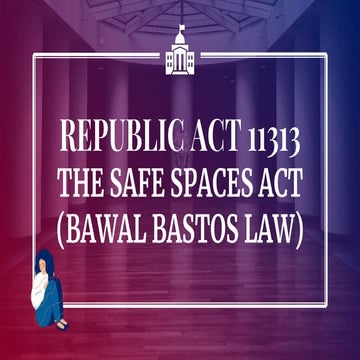 533444647-Powerpoint-Presentation-of-Safe-Spaces-Act-RA-11313.pptx