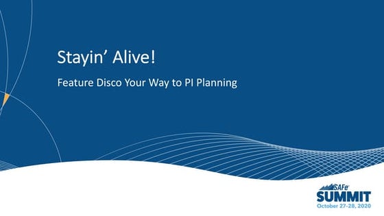 Stayin' Alive! Feature Disco Your Way to PI Planning