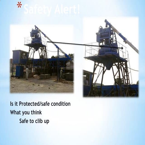Safety alert!  work at height, near site machinery