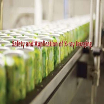 Safety and application of x ray imaging