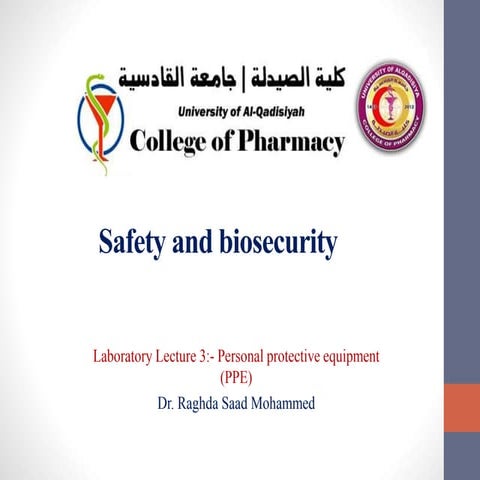 safety and biosecurity (lab3).Personal protective equipment (PPE)