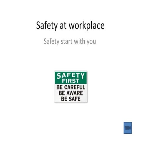Safety at workplace