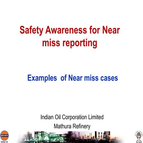 Safety awareness on near miss