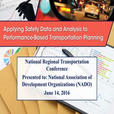 Applying Safety Data and Analysis to Performance-based Transportation Planning