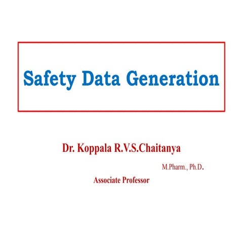 Safety data generation in Pharmacovigilance.pptx