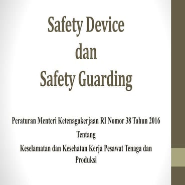 SAFETY DEVICE SAFETY GUARDING PESAWAT TENAGA DAN PRODUKSI