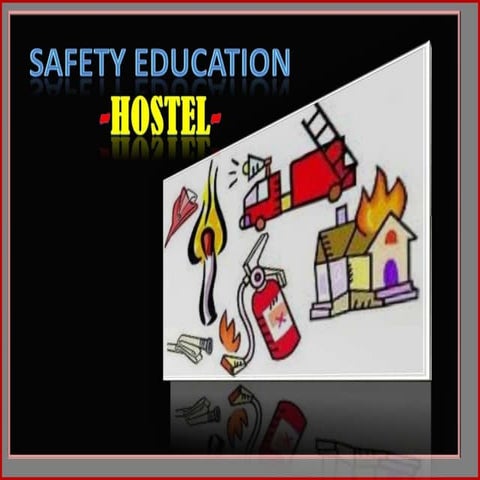 Safety education -hostel