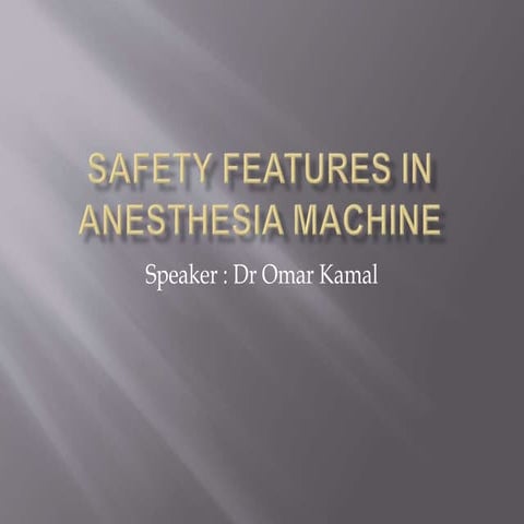 Safety features in anesthesia machine
