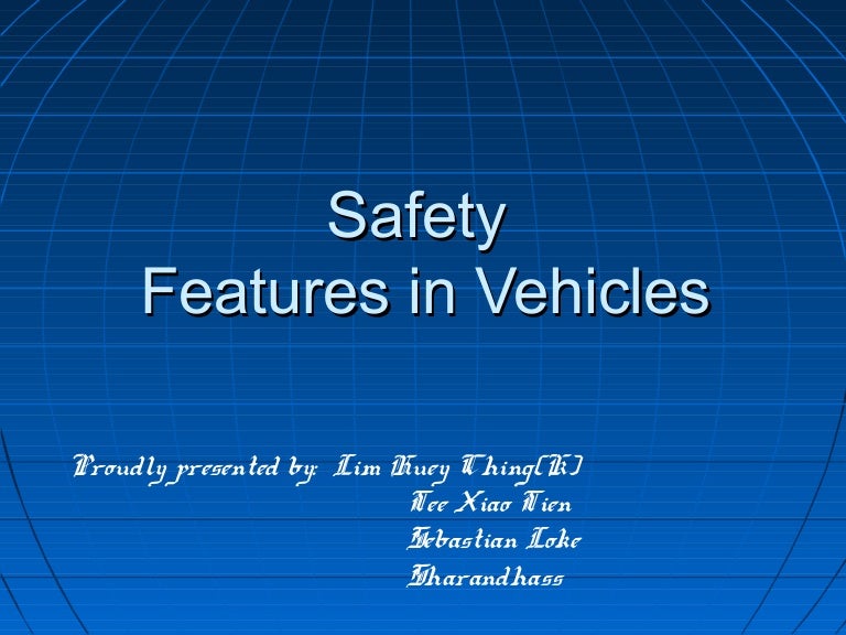 Safety features in vehicles
