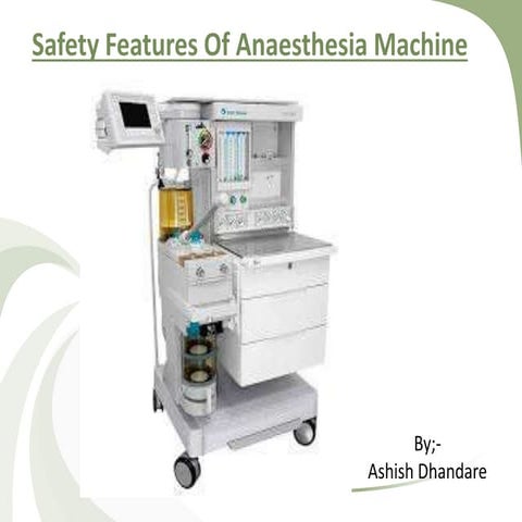 Safety features of anaesthesia machine