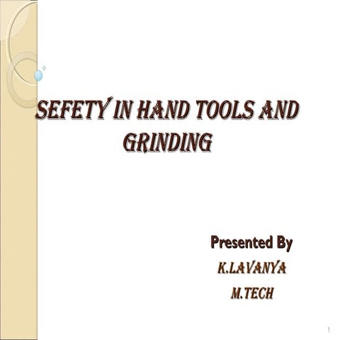 Safety hand tools & grinding