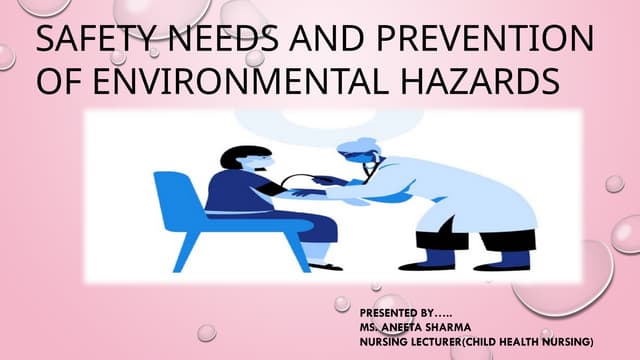 Safety Needs and Prevention of environmental hazards.pptx