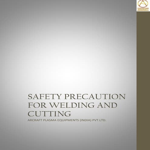 Safety precaution for welding and cutting