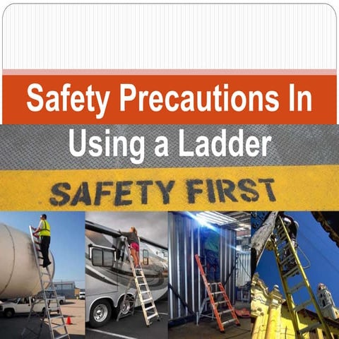 Safety Precautions in Using Ladders