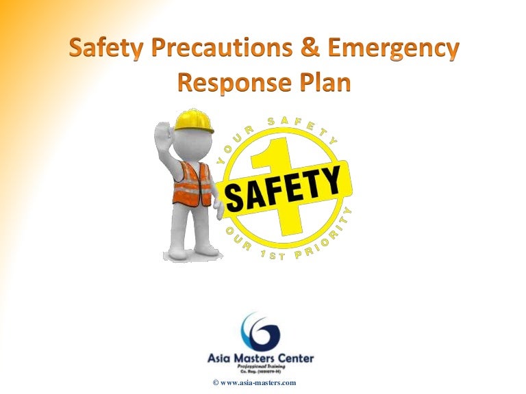 Safety Precautions & Emergency Response Plan