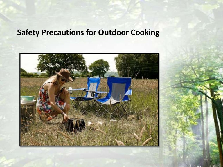 Safety precautions for outdoor cooking