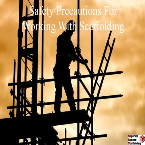 Safety Precautions For Working With Scaffolding | PPTX
