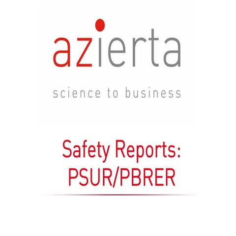 Safety Reports: PBRER / PSUR