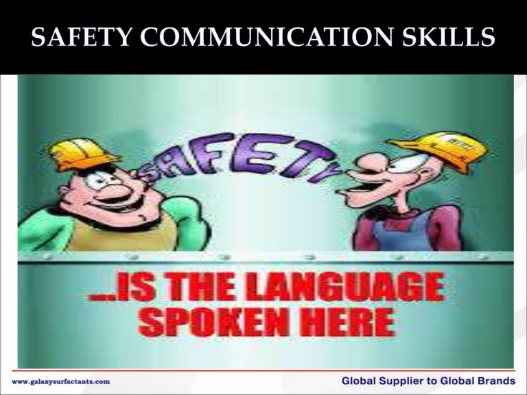 Safety's communication skills