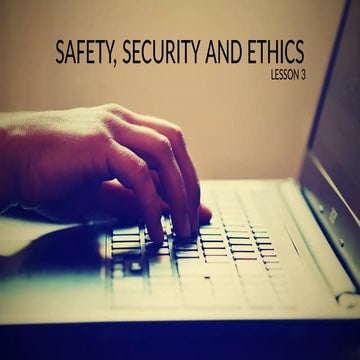 SAFETY, SECURITY AND ETHICS.ppttttttxxxx