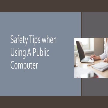 Safety tips when using a public computer