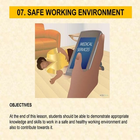 Safe working environment