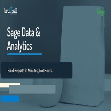 Build Reports in Minutes, Not Hours, with Sage Data & Analytics