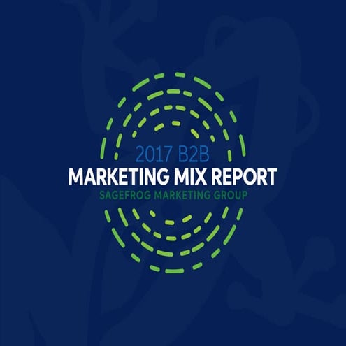 2017 B2B Marketing Mix Report
