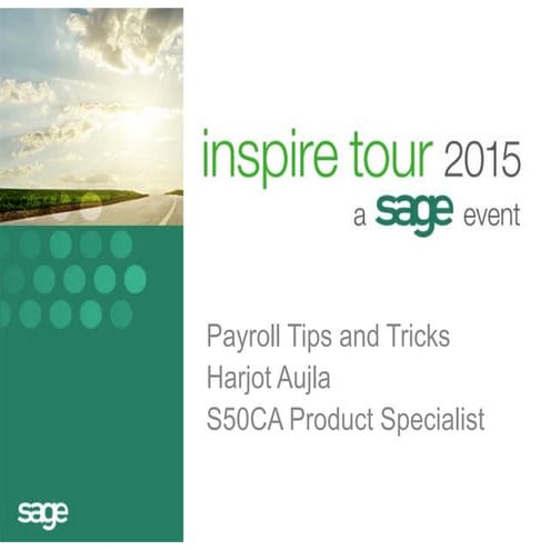 Sage Inspire Tour: Sage 50 Canadian Payroll Tips and Tricks