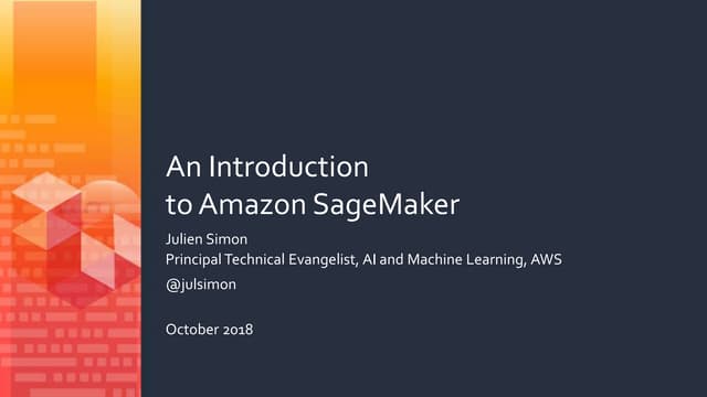 An Introduction to Amazon SageMaker (October 2018)