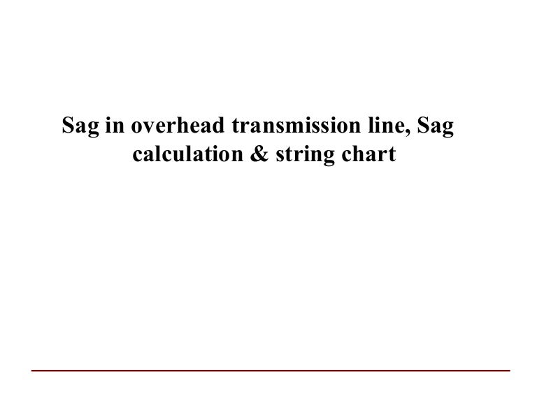 Sag in overhead transmission line, sag calculation & string cha…