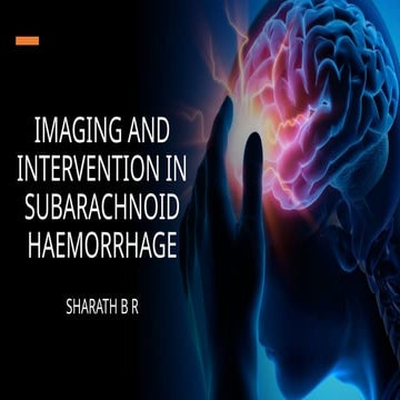 IMAGING AND INTERVENTION IN SUBARACHNOID HEMORRHAGE.pptx