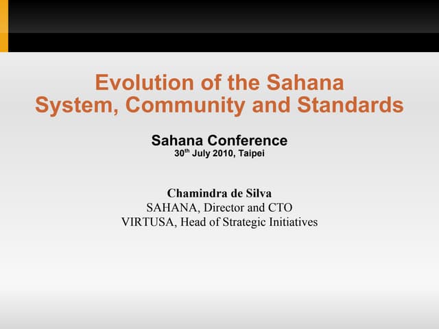The Evolution of the Sahana System, Community and Standards @ Taiwan 2010
