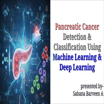 Pancreatic cancer detection & classification using machine learning and ...