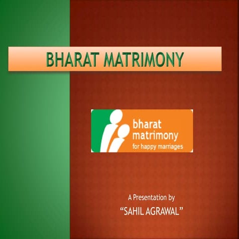 Bharat Matrimony Bharat Matrimony Bharat Matrimony | PPT