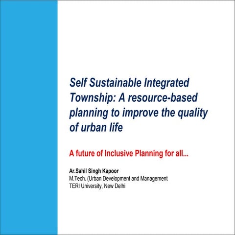 Self Sustainable Integrated Township : A resource-based planning to improve t...