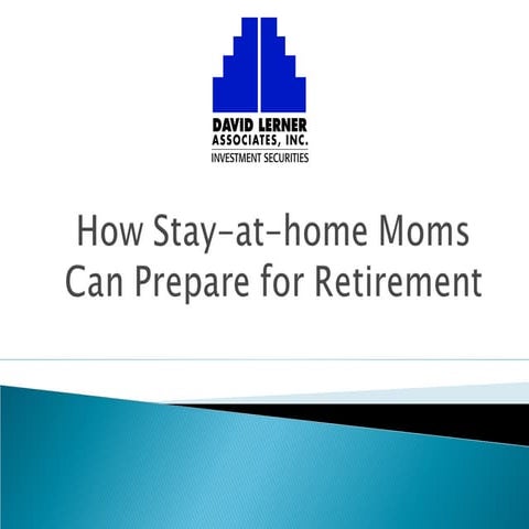 How Stay-at-home Moms Can Prepare for Retirement