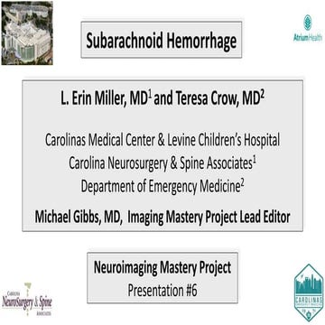 Neuroimaging Mastery Project: Presentation #6 Subarachnoid Hemorrhage
