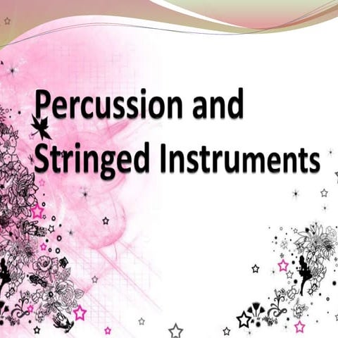 Stringed and Percussion Instruments