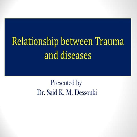Relationship between trauma and diseases | PPT